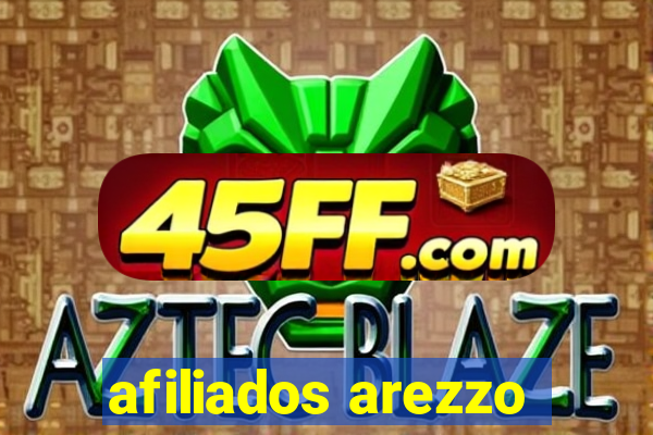 afiliados arezzo